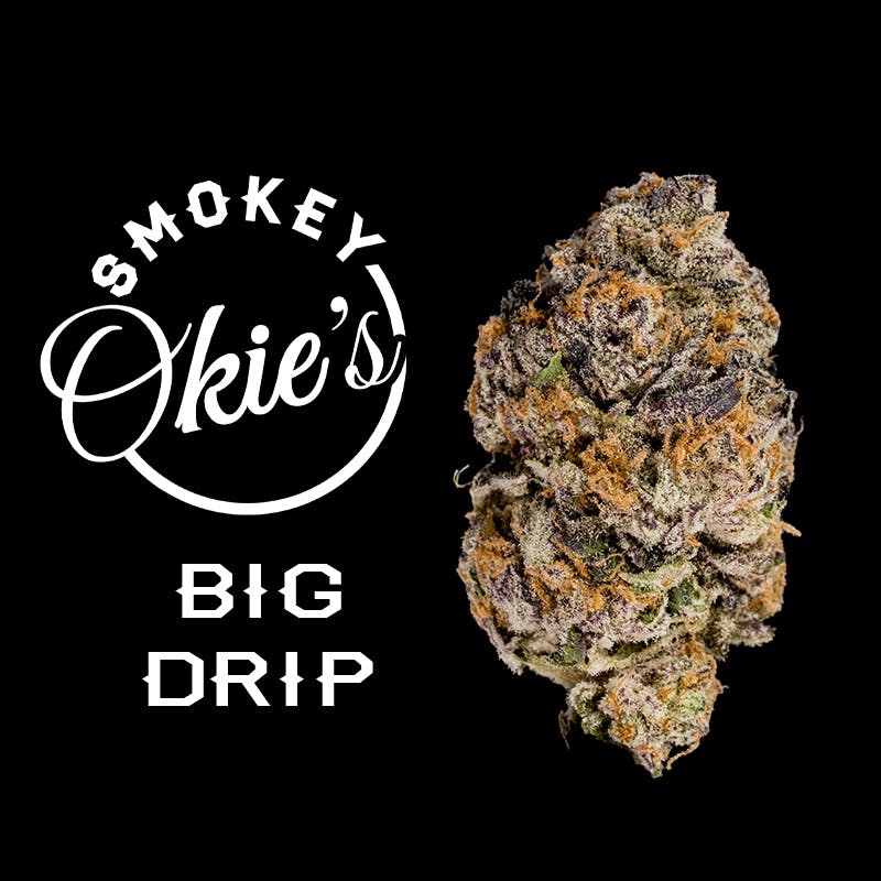 Big Drip by Smokey Okies