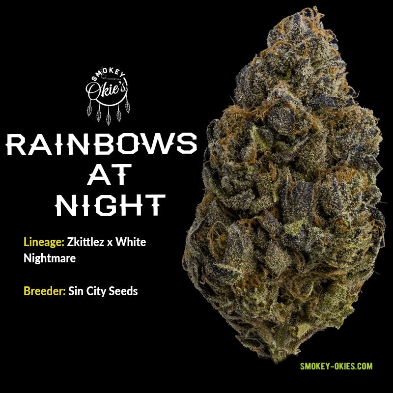 Rainbows At Night, by Smokey Okies Cannabis