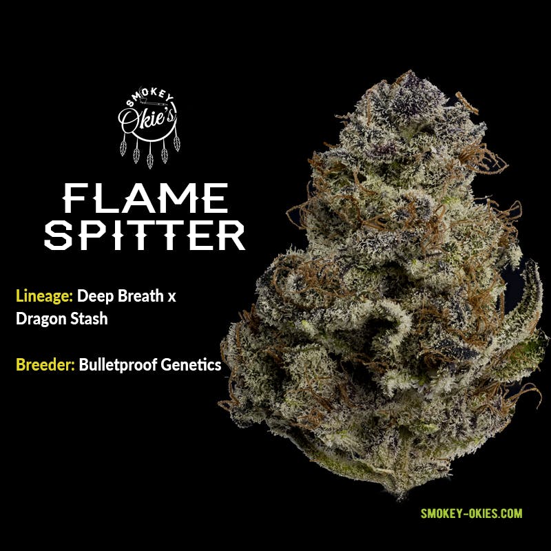 FLAME SPITTER by Smokey Okies