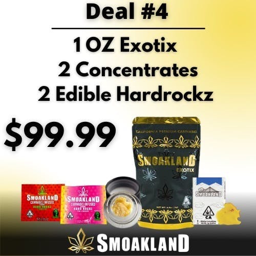 DEAL 4: 1 OZ Exotix, 2 Concentrates, 2 Hardrockz | $99.99